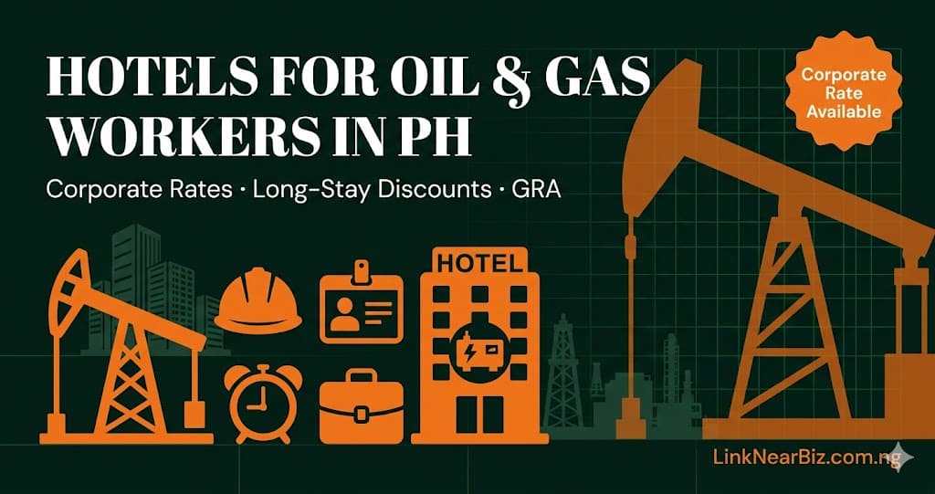 Hotels for oil and gas workers Port Harcourt — corporate rates and long-stay options