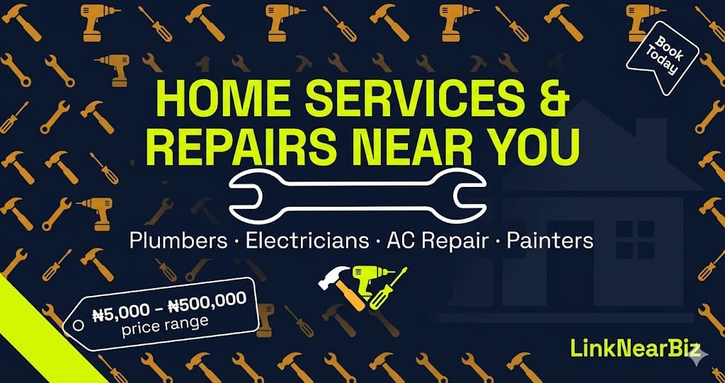 Home services and repairs near me in Nigeria — plumbers, electricians, AC technicians